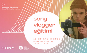 Sony Vlogger Eğitimi Başlıyor!
